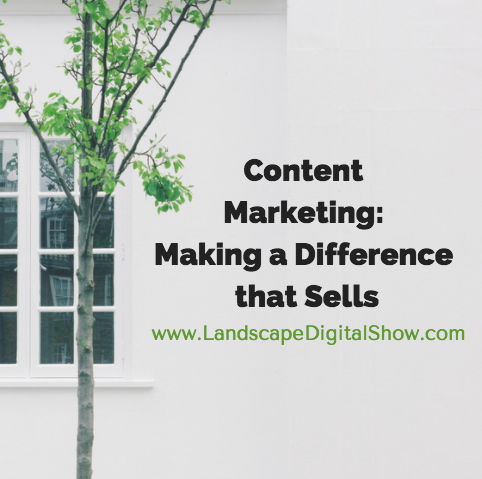 Content Marketing: Making a Difference that Sells
